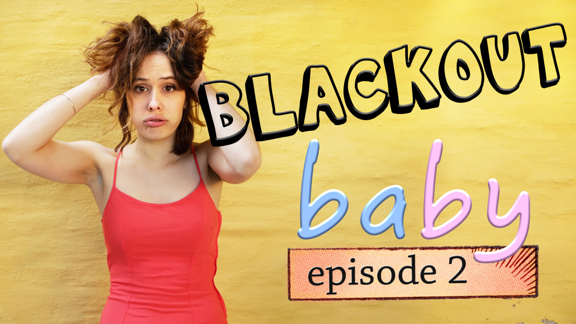 BLACKOUT baby – episode 2