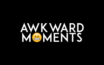 Awkward Moments: Episode 4