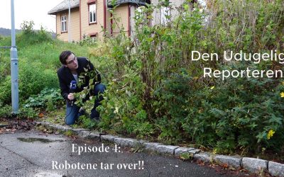 Den udugelige reporteren episode 4: Robotene tar over