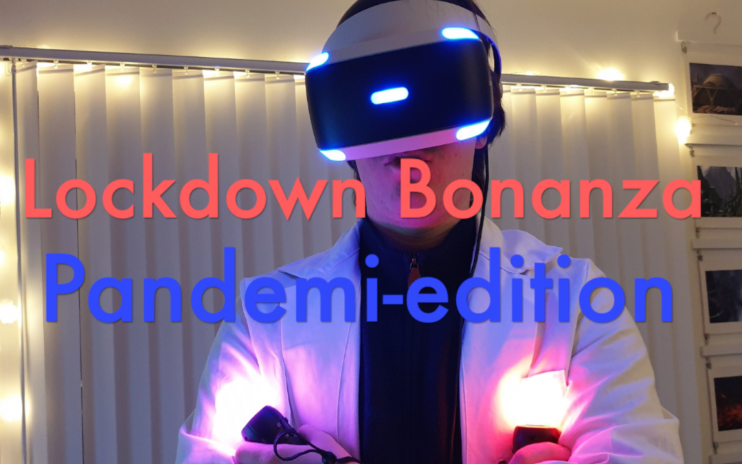 Lockdown Bonanza: Episode 2 – Pandemi, pandemi og pandemi