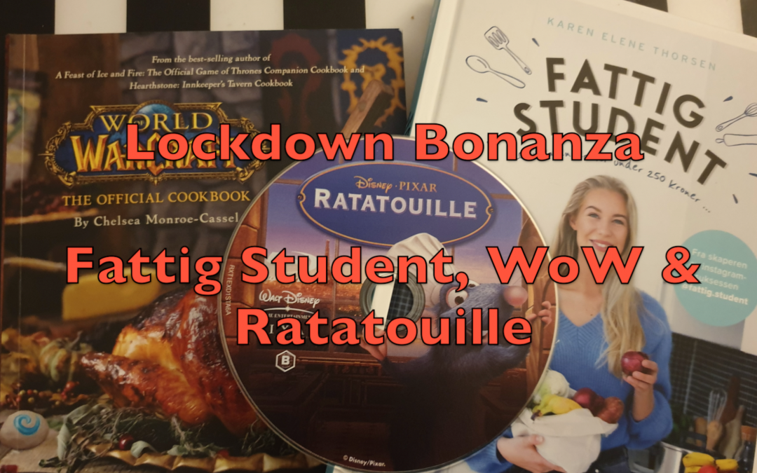 Lockdown Bonanza: Episode 3 – Fattig Student, World of Warcraft og Ratatouille