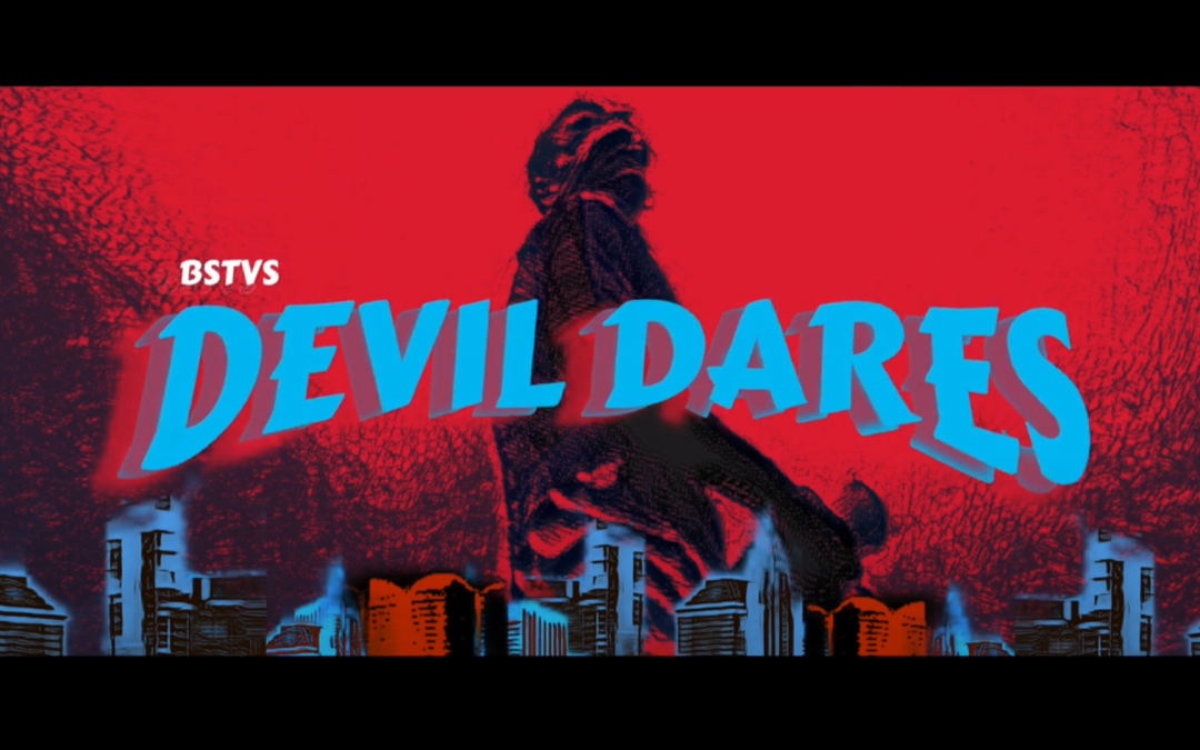 Devil Dares – Episode 1