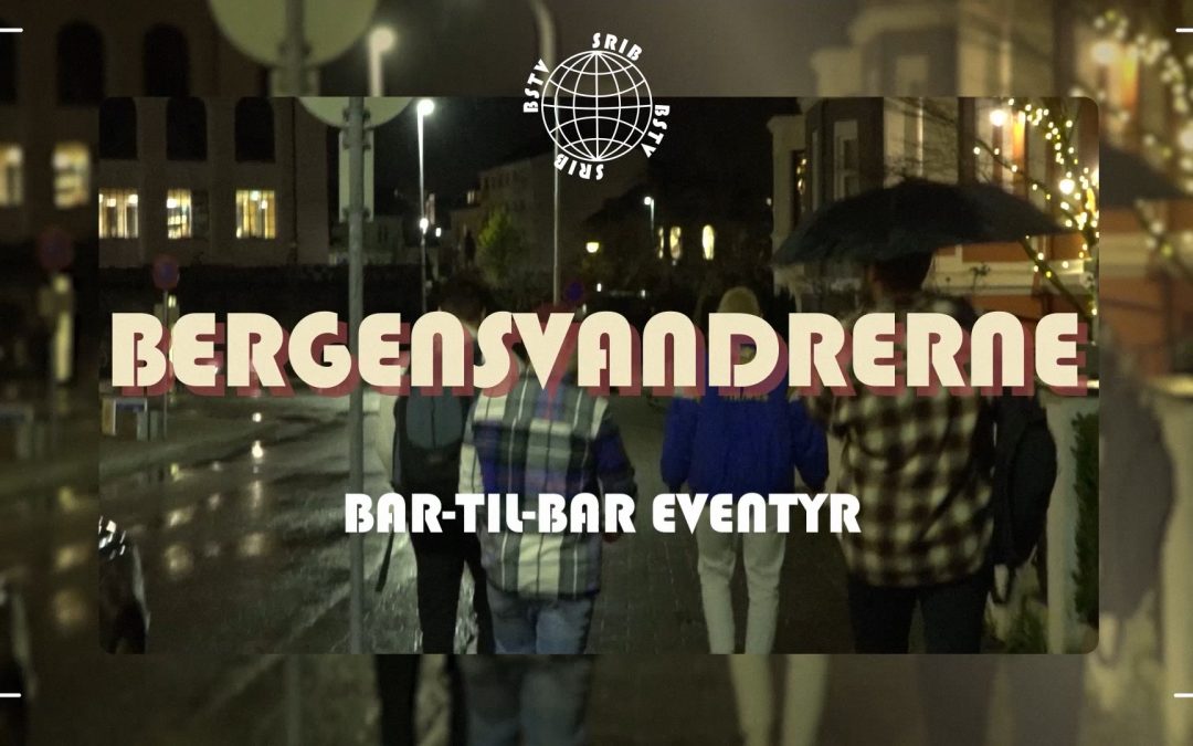 BSTV x SRIB – Bergensvandrerne på bar til bar: Det Akademiske Kvarter