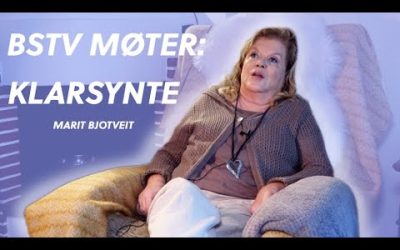 BSTV møter: Klarsynte Marit Bjotveit