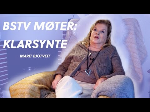 BSTV møter: Klarsynte Marit Bjotveit